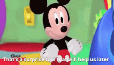 Mickey says that’s a surprise tool that will help us later.